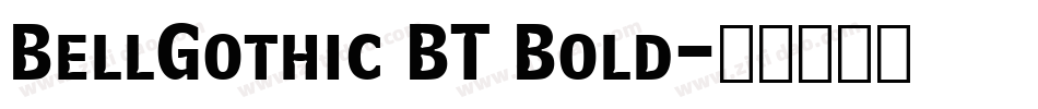 BellGothic BT Bold字体转换